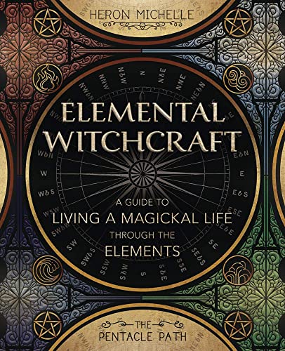 Elemental Witchcraft by Heron Michelle & Timothy Roderick