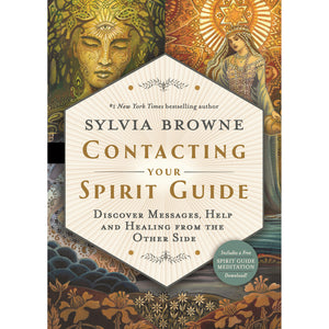 Contacting Your Spirit Guide by Sylvia Browne