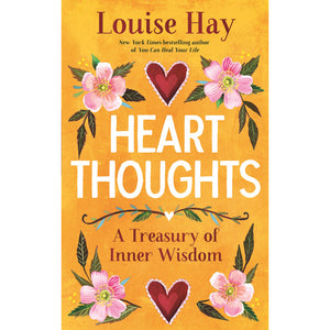 Heart Thoughts by Louise Hay