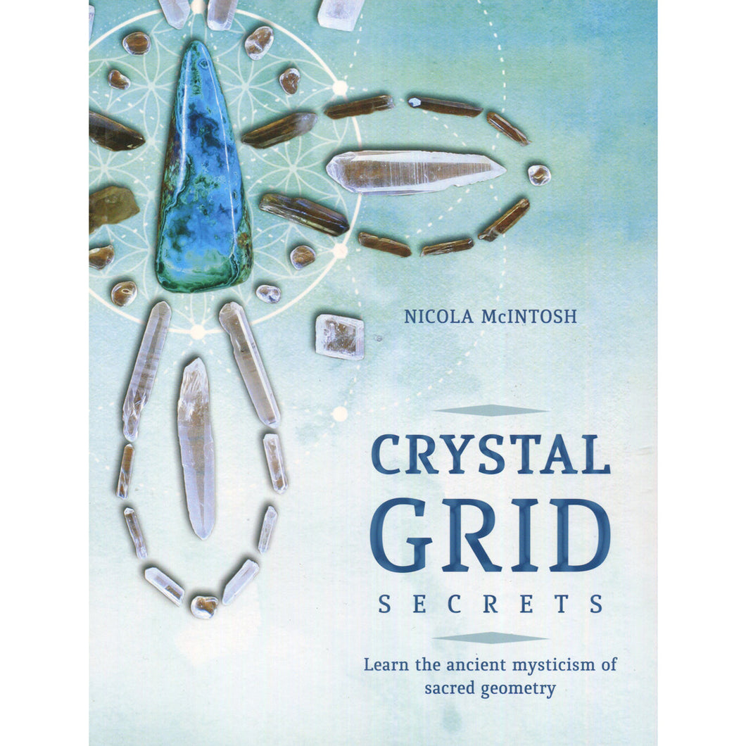 Crystal Grid Secrets by Nicola McIntosh