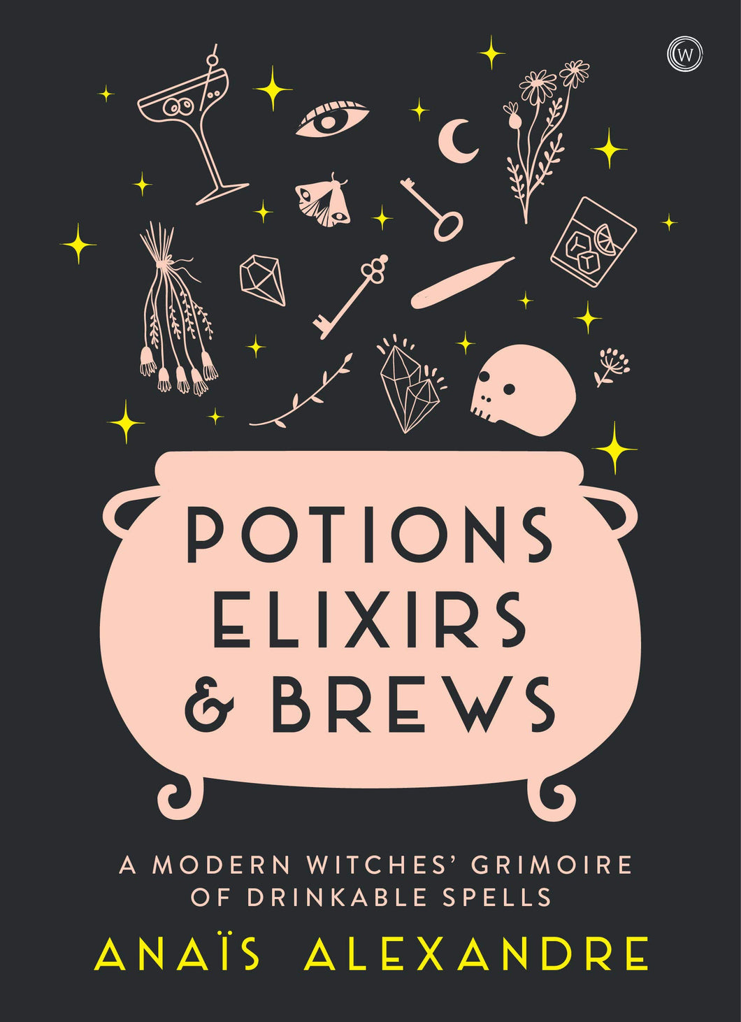 Potions, Elixirs & Brews by Anais Alexandre