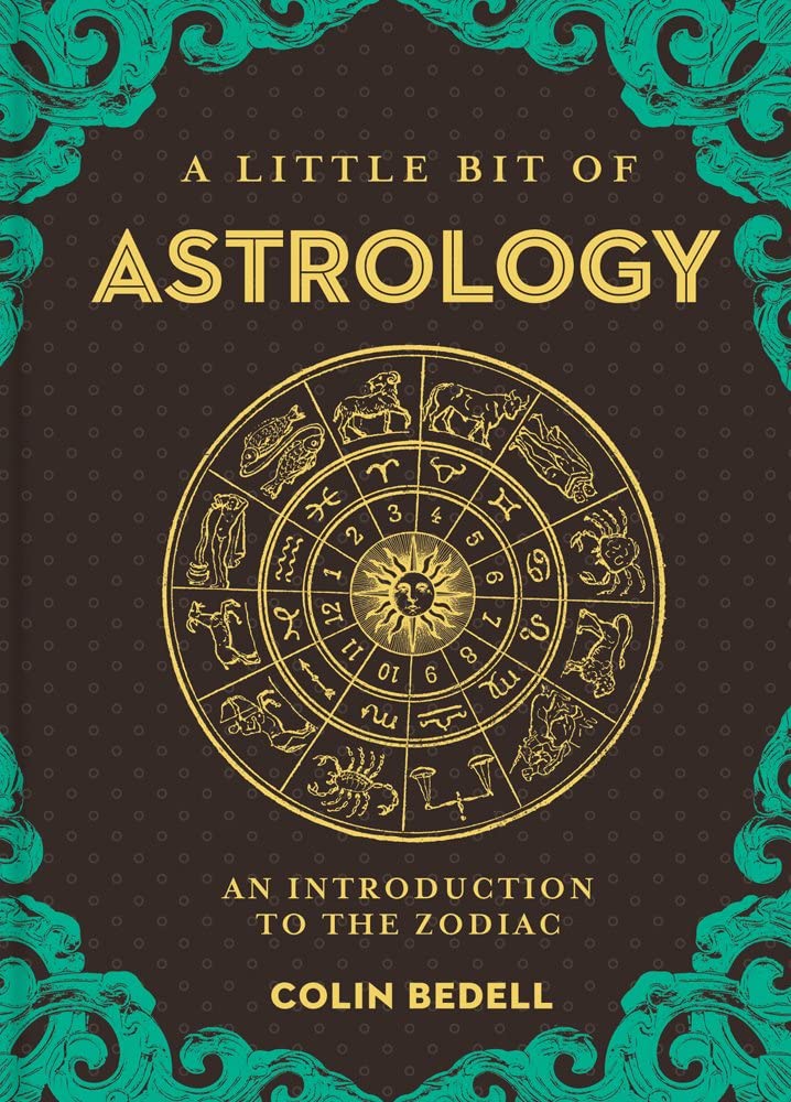 A Little Bit of Astrology by Colin Bedell