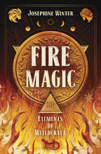 Load image into Gallery viewer, Fire Magic by Josephine Winter
