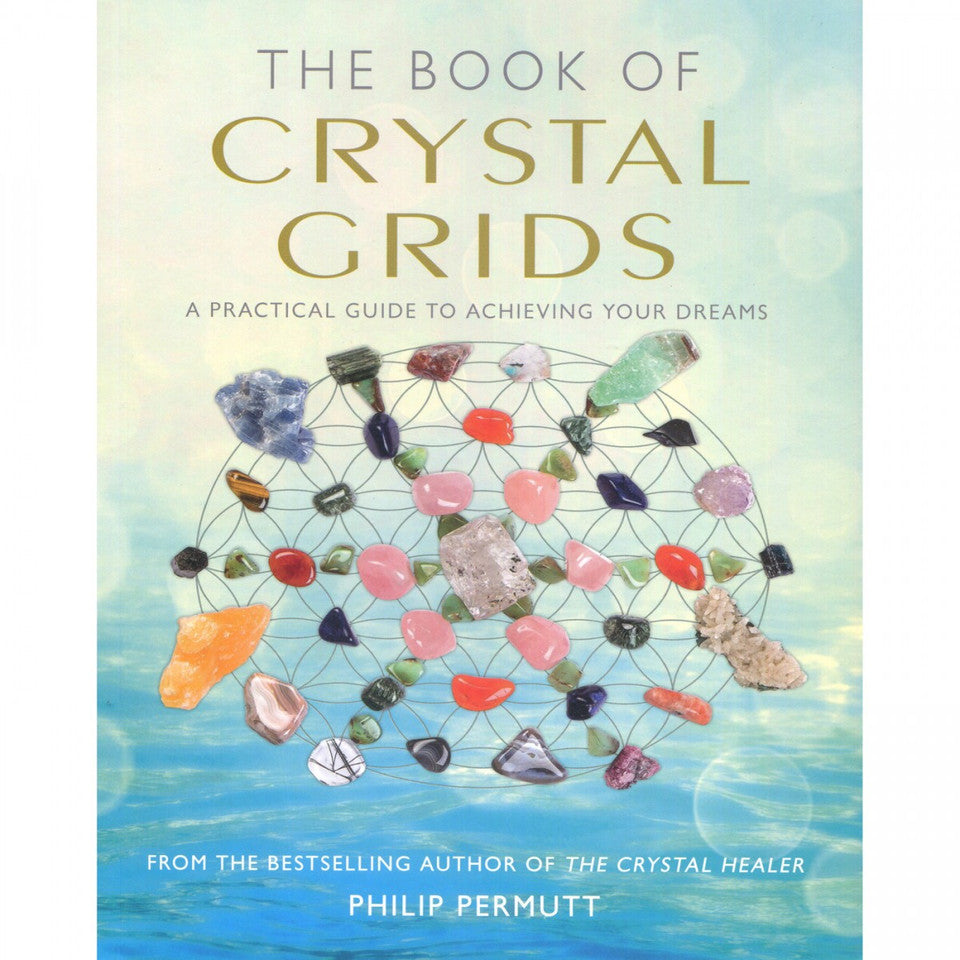 The Book of Crystal Grids by Phillip Permutt