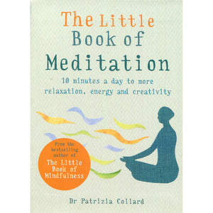The Little Book of Meditation by Dr. Patrizia Collard