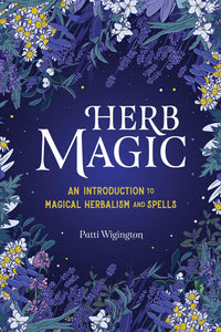 Herb Magic by Patti Wigington
