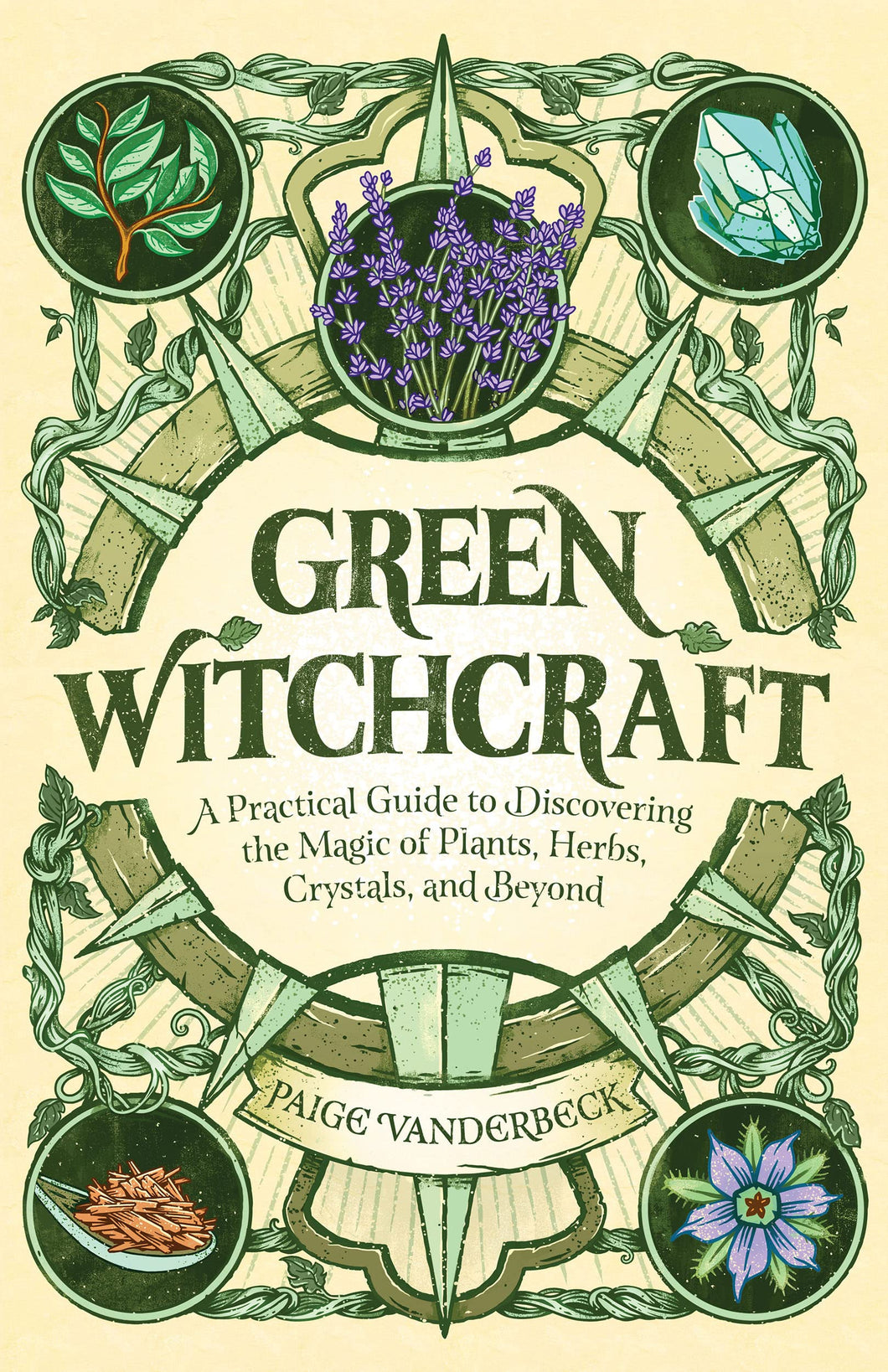 Green Witchcraft by Paige Vanderbeck