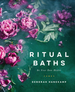 Ritual Baths by Deborah Hanekamp