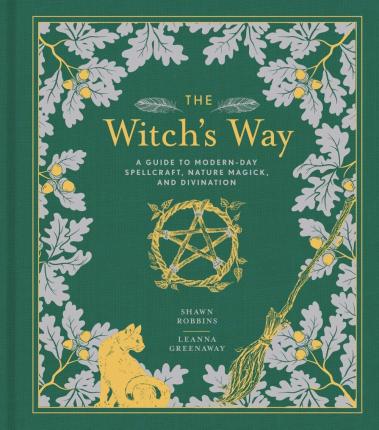 The Witch's Way by Shawn Robbins & Leanna Greenaway