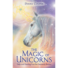 Load image into Gallery viewer, The Magic of Unicorns by Diana Cooper
