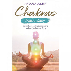 Chakras Made Easy by Anodea Judith