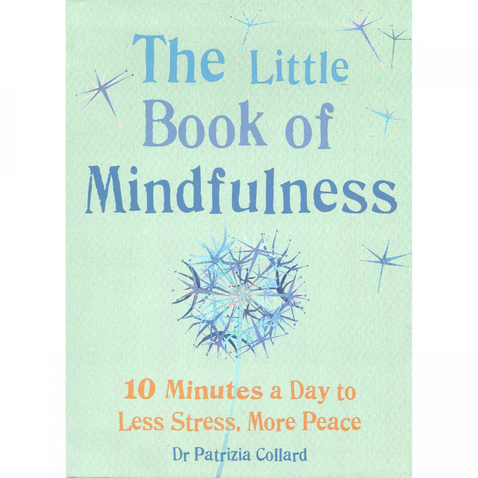 The Little Book of Mindfulness by Dr. Patrizia Collard