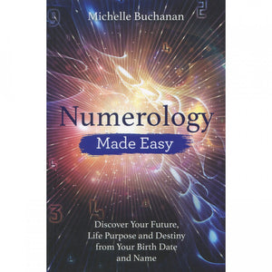 Numerology Made Easy by Michelle Buchanan