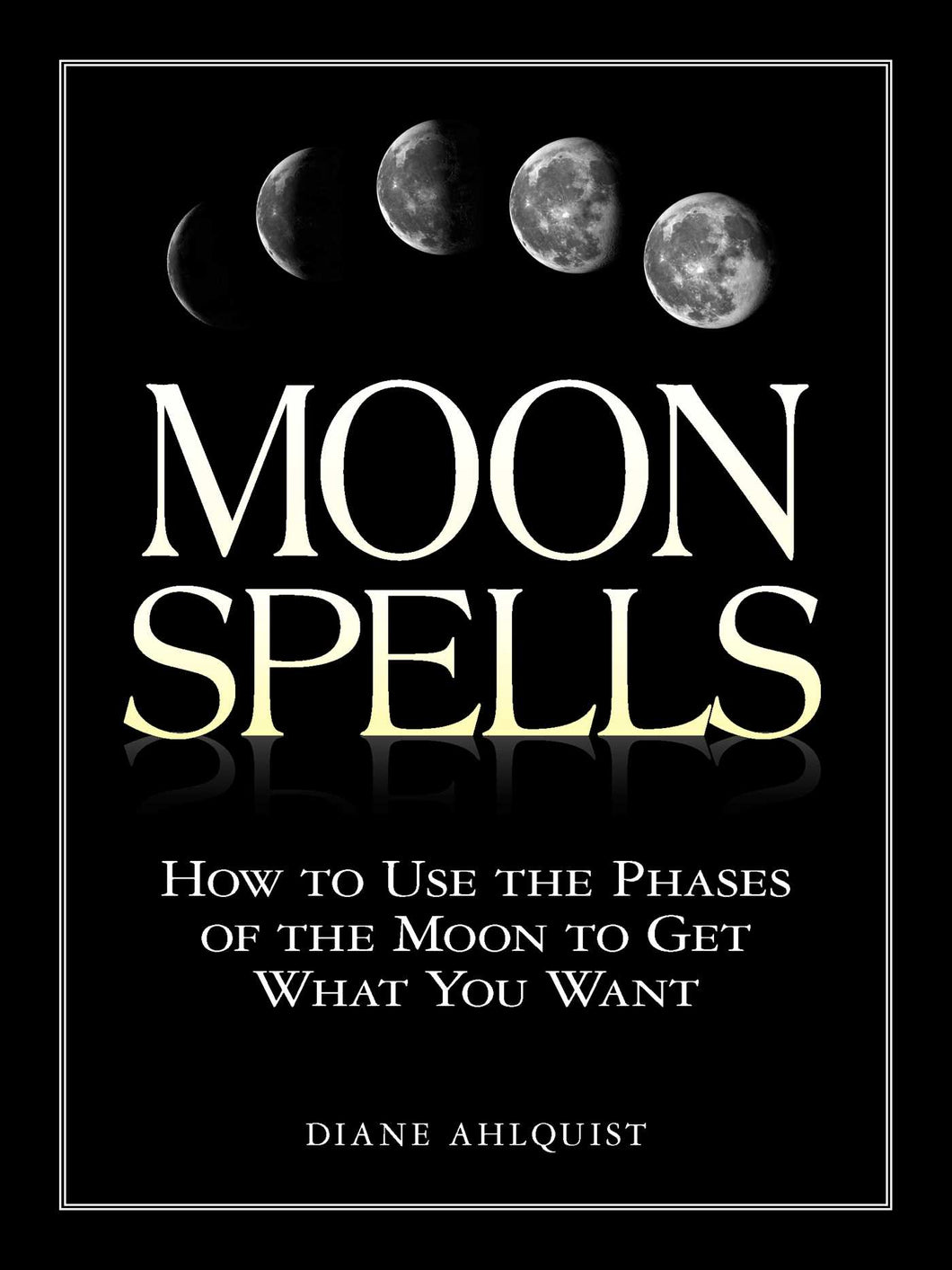 Moon Spells by Diane Ahlquist